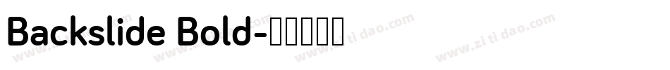 Backslide Bold字体转换